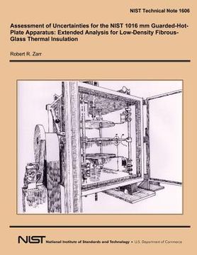 portada Assessment of Uncertainties for the NIST 1016 mm Guarded-Hot-Plate Apparatus: Extended Analysis for Low-Density Fibrous-Glass Thermal Insulation (en Inglés)