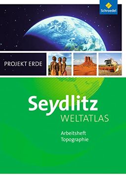 portada Seydlitz Weltatlas Projekt Erde - Ausgabe 2016: Arbeitsheft (en Alemán)
