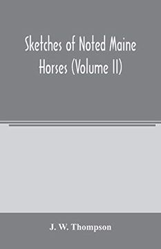 portada Sketches of Noted Maine Horses (Volume ii) (in English)