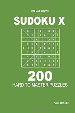 portada Sudoku x - 200 Hard to Master Puzzles 9x9 (Volume 8) (en Inglés)