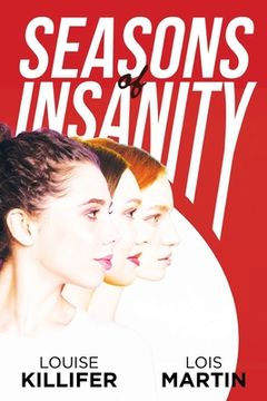 portada Seasons of Insanity: Two Sisters' Struggle with Their Eldest Sibling's Mental Illness (en Inglés)