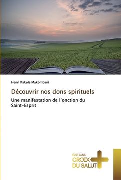 portada Découvrir nos dons spirituels (en Francés)