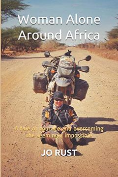 portada Woman Alone Around Africa: A Tale of Courage and Overcoming the Seemingly Impossible (en Inglés)