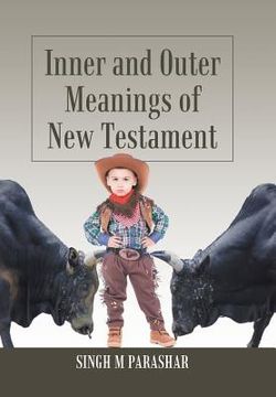 portada Inner and Outer Meanings of New Testament (en Inglés)