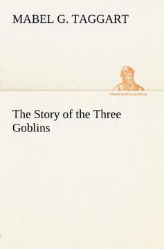 portada the story of the three goblins (en Inglés)