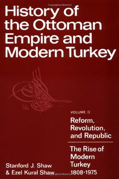 portada History Ottoman Empire & Turkey v2: Reform, Revolution and Republic: The Rise of Modern Turkey, 1808-1975 vol 2 (en Inglés)