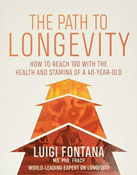 portada The Path to Longevity: The Secrets to Living a Long, Happy, Healthy Life (en Inglés)