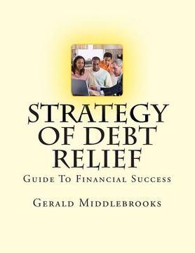 portada Strategy of Debt Relief (en Inglés)