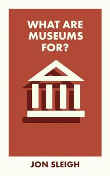 portada What Are Museums For?