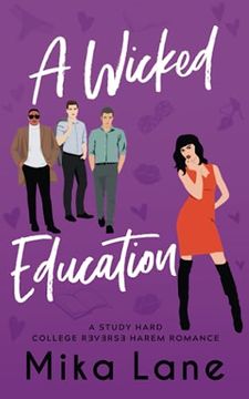 portada A Wicked Education: A Student/Professor Reverse Harem Romance (in English)