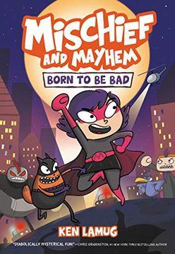 portada Mischief and Mayhem #1: Born to be bad