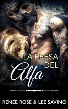 portada La Presa del Alfa (Alfas Peligrosos) (Spanish Edition)