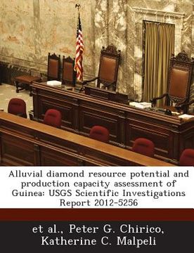 portada Alluvial Diamond Resource Potential and Production Capacity Assessment of Guinea: Usgs Scientific Investigations Report 2012-5256 (in English)