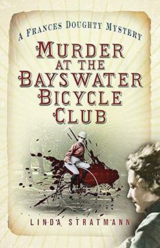 portada Murder at the Bayswater Bicycle Club (The Frances Doughty Mysteries) (en Inglés)