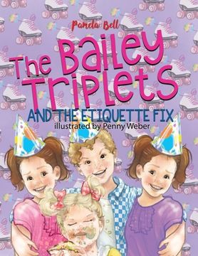 portada The Bailey Triplets and The Etiquette Fix (en Inglés)