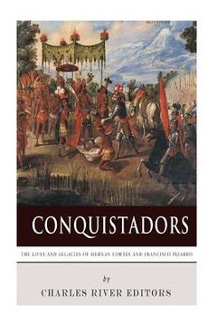 portada Conquistadors: The Lives and Legacies of Hernan Cortes and Francisco Pizarro (en Inglés)