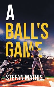 portada A Ball's Game (en Inglés)