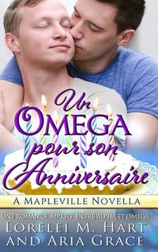 portada Un Oméga Pour Son Anniversaire: Une Romance Mpreg Entre Alpha Et Omega (in French)