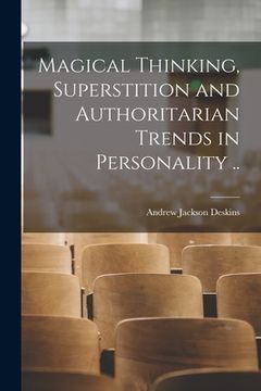 portada Magical Thinking, Superstition and Authoritarian Trends in Personality .. (in English)