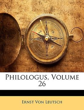 portada philologus, volume 26 (en Inglés)