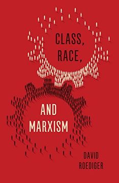 portada Class, Race and Marxism (en Inglés)