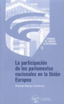 portada LA PARTICIPACIÓN DE LOS PARLAMENTOS NACIONALES EN LA UNIÓN EUROPE A (En papel)