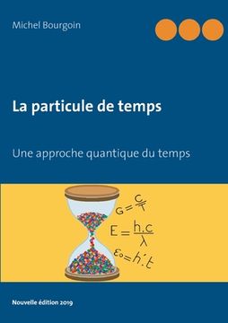 portada La particule de temps: Une approche quantique du temps (en Francés)