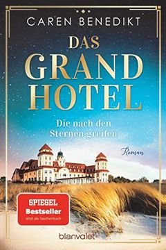 portada Das Grand Hotel - die Nach den Sternen Greifen: Roman (Die Grand-Hotel-Saga, Band 1) (en Alemán)