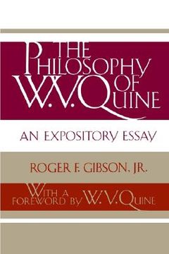 portada the philosophy of w. v. quine: an expository essay (en Inglés)