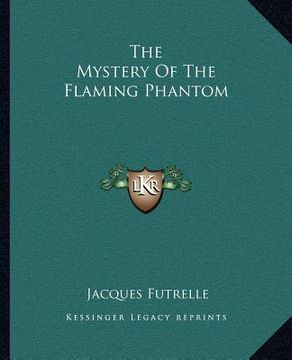 portada the mystery of the flaming phantom (in English)