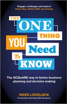 portada The One Thing You Need to Know: The SCQuARE Way to Better Business Planning and Decision Making (en Inglés)