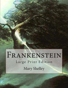 portada Frankenstein: Large Print Edition (en Inglés)
