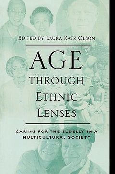 portada age through ethnic lenses: caring for the elderly in a multicultural society (in English)