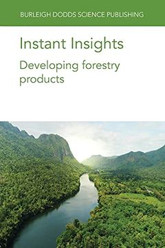 portada Instant Insights: Developing Forestry Products (35) (Burleigh Dodds Science: Instant Insights) 