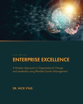 portada Enterprise Excellence: A Modern Approach to Organizational Change and Leadership using Blended Quality Management (in English)