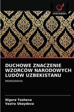 portada Duchowe Znaczenie Wzorców Narodowych Ludów Uzbekistanu (in Polaco)