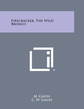 portada Firecracker, the Wild Bronco (en Inglés)