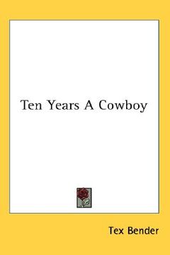 portada ten years a cowboy (en Inglés)