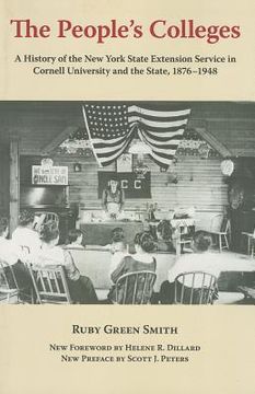 portada the people's colleges: a history of the new york state extension service in cornell university and the state, 1876-1948 (en Inglés)