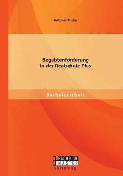 portada Begabtenforderung in Der Realschule Plus (German Edition)