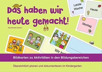 portada Das Haben wir Heute Gemacht! Bildkarten zu Aktivitäten in den Bildungsbereichen Übersichtlich Planen und Dokumentieren im Kindergarten (en Alemán)