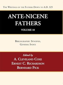 portada Ante-Nicene Fathers: Translations of the Writings of the Fathers Down to A. Do 325, Volume 10 (in English)