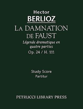 portada La Damnation de Faust, Op.24: Study score (en Francés)