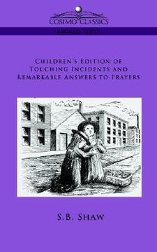 portada children's edition of touching incidents and remarkable answers to prayer (en Inglés)