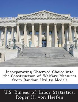 portada Incorporating Observed Choice Into the Construction of Welfare Measures from Random Utility Models (in English)