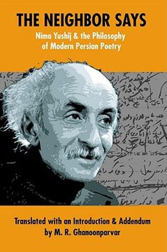 portada the neighbor says: nima yushij and the philosophy of modern persian poetry (en Inglés)