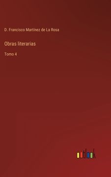 portada Obras literarias: Tomo 4 (in Spanish)