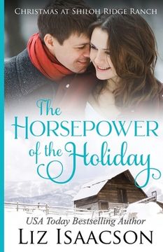 portada The Horsepower of the Holiday: Glover Family Saga & Christian Romance (en Inglés)