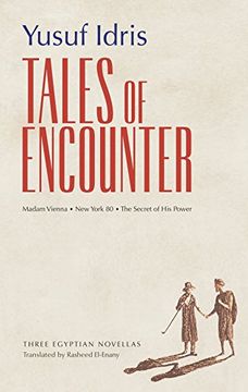 portada Tales of Encounter: Three Egyptian Novellas (en Inglés)