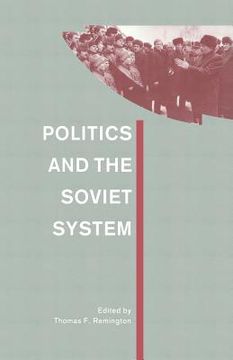 portada Politics and the Soviet System: Essays in Honour of Frederick C. Barghoorn (en Inglés)